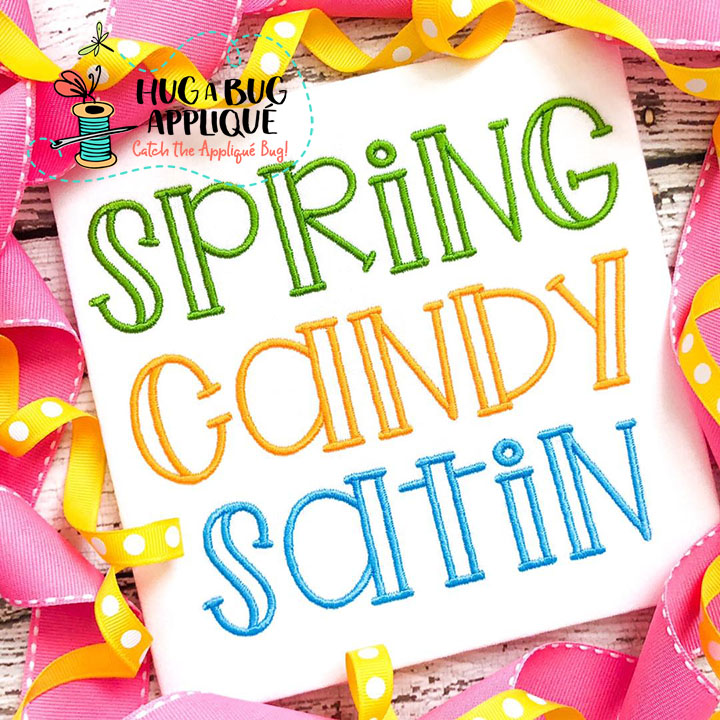 Spring Candy Satin Stitch Embroidery Font