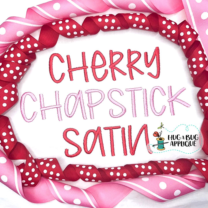 Cherry Chapstick Satin Stitch Embroidery Font