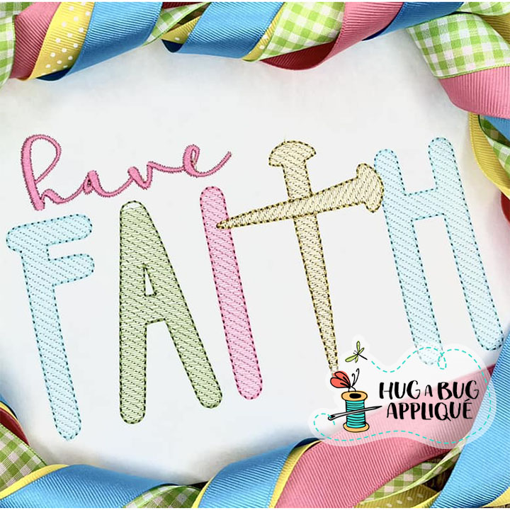 Have Faith Sketch Stitch Embroidery Design