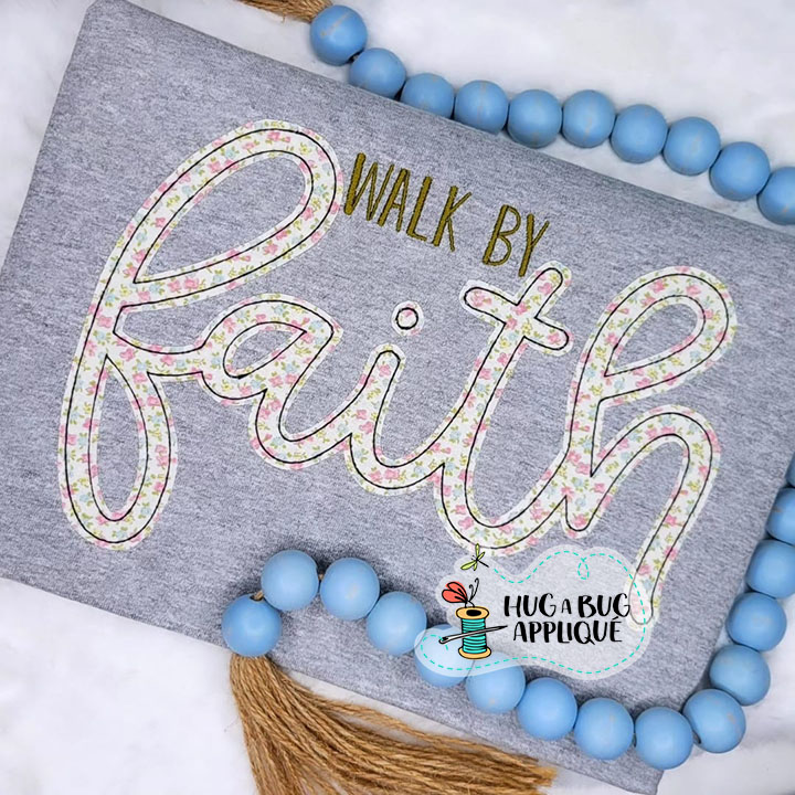 Walk By Faith Bean Stitch Applique Design
