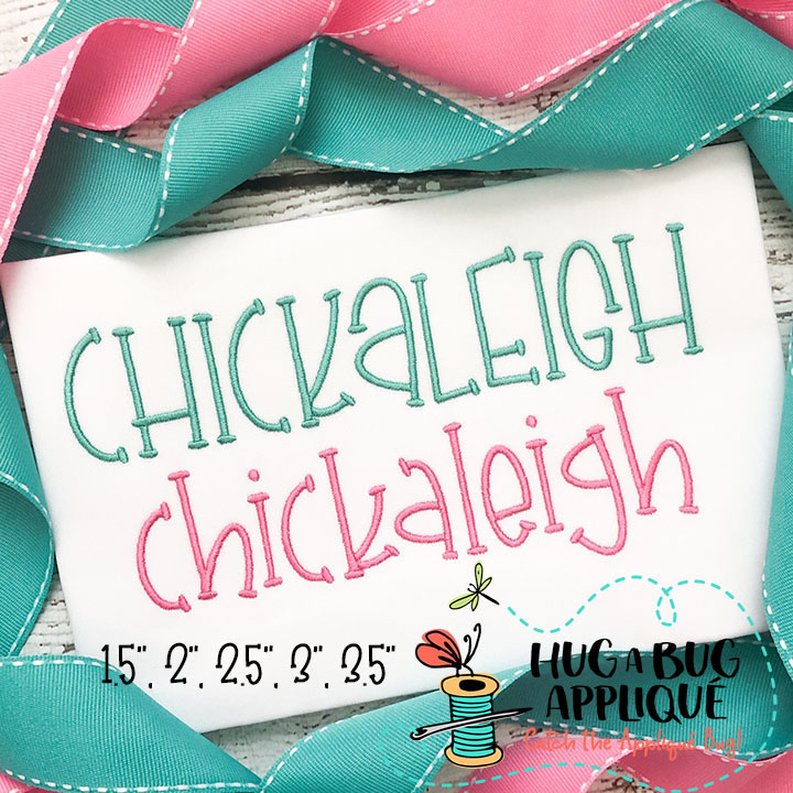 Chickaleigh Satin Stitch Embroidery Font