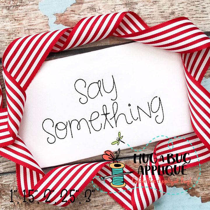 Say Something Floss Stitch Embroidery Font