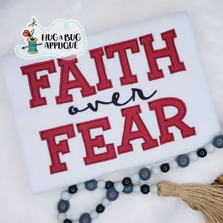 Faith Over Fear Bean Stitch Applique Design