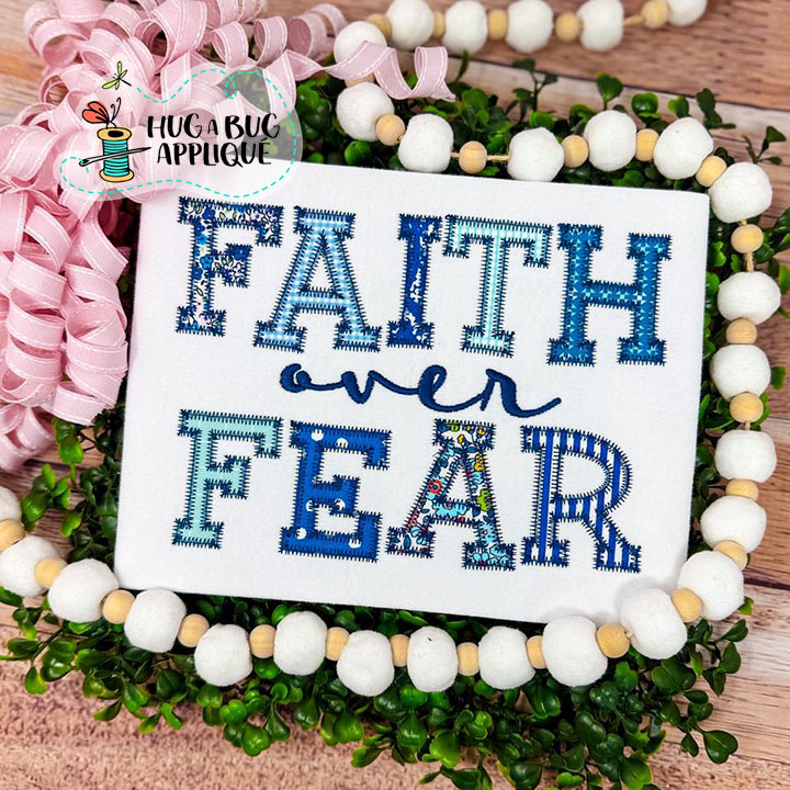 Faith Over Fear Zig Zag Stitch Applique Design