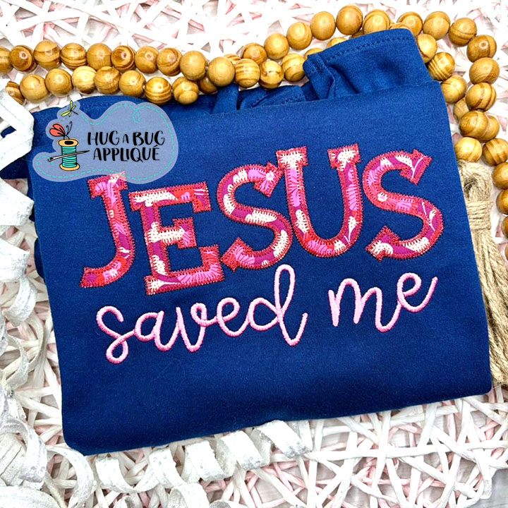 Jesus Saved Me Zig Zag Stitch Applique Design